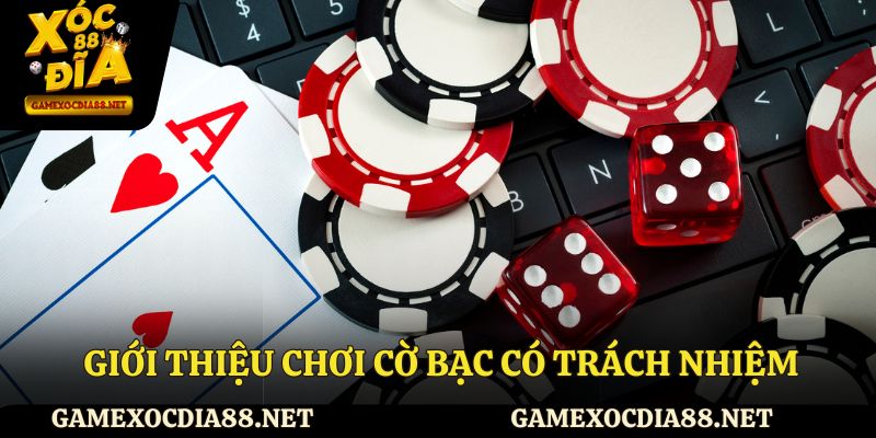 Giới thiệu chơi cờ bạc có trách nhiệm