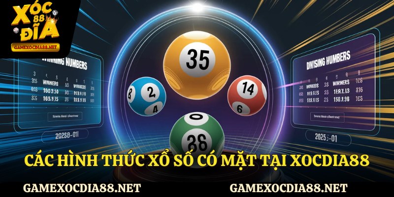 Các hình thức xổ số có mặt tại Xocdia88