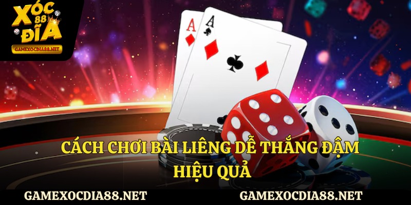 Cách chơi bài liêng dễ thắng đậm hiệu quả