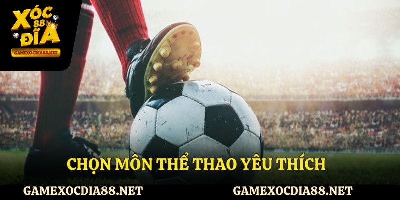Chọn môn thể thao yêu thích