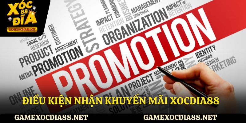 Điều kiện nhận khuyến mãi XOCDIA88