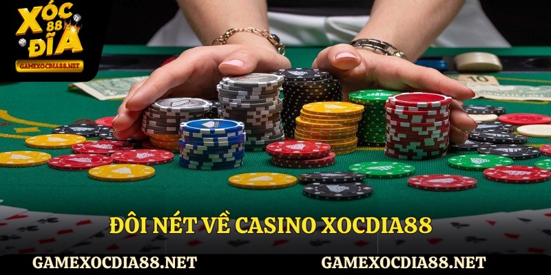 Đôi nét về Casino Xocdia88