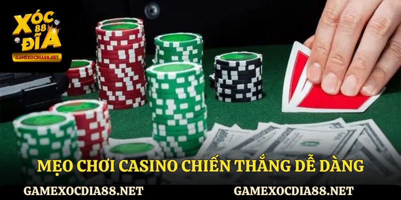 Mẹo chơi Casino chiến thắng dễ dàng