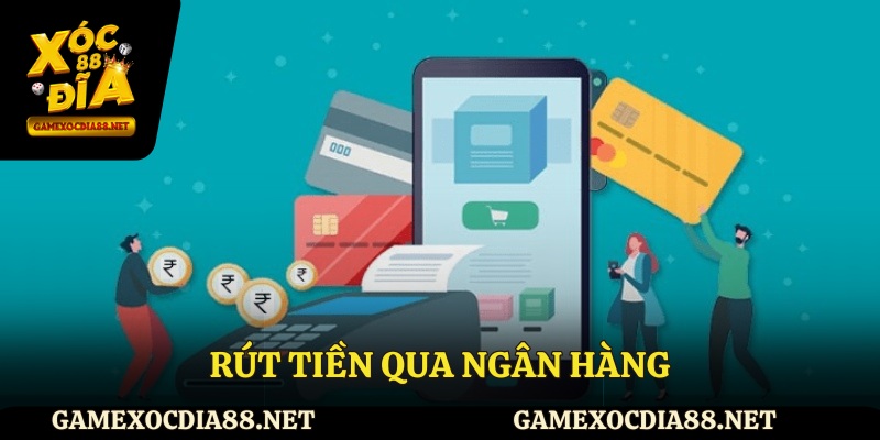 Rút tiền qua ngân hàng