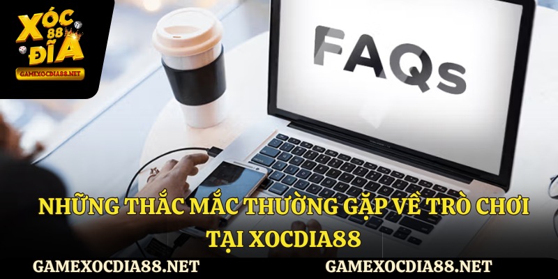 Những thắc mắc thường gặp về trò chơi tại Xocdia88