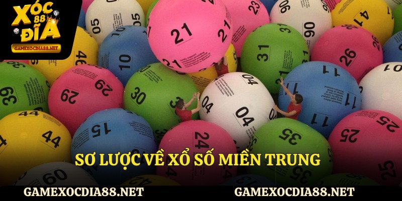 Sơ lược về xổ số miền Trung