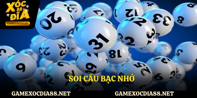 Soi cầu bạc nhớ