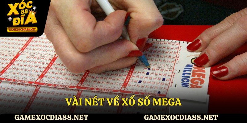 Vài nét về xổ số Mega